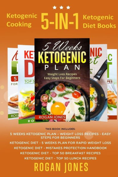 Ketogenic Cooking: 5-in-1 Ketogenic Diet Books