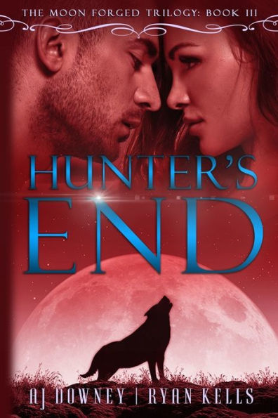 Hunter's End: Moon Forged Book III