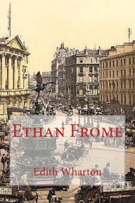 Title: Ethan Frome, Author: Edith Wharton