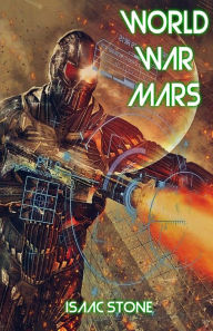 Title: World War Mars, Author: Isaac Stone