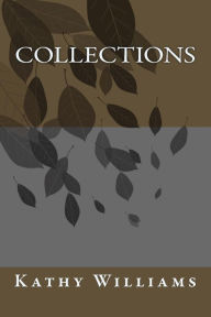 Title: Collections, Author: Kathy Williams
