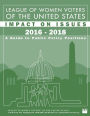 League of Women Voters of the United States Impact on Issues 2016 - 2018: A Guide to Public Policy Positions