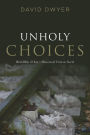 Unholy Choices