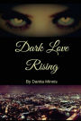 Dark Love Rising