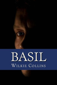 Title: Basil, Author: Wilkie Collins