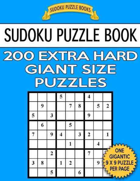 Sudoku Puzzle Book HARD Giant Size Puzzles: One Gigantic Puzzle Per Letter Size Page