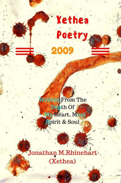 Xethea Poetry -2009 (color print): Xethea Poetry -2009 (color print)
