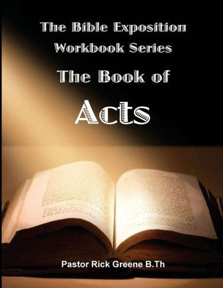 The Bible Exposition Series: The Book of Acts