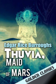 Title: Thuvia, Maid of Mars, Author: Success Oceo