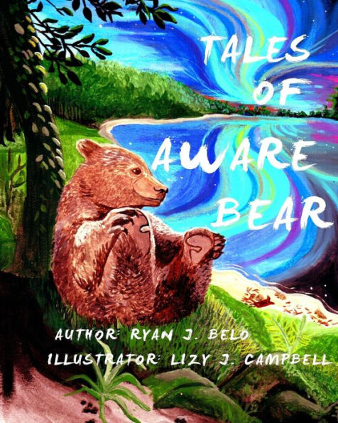 Tales of Aware Bear: Who Am I?