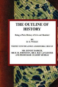 Title: The outline of History, Volume I, Author: G-Ph Ballin