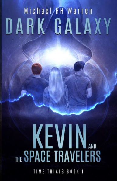 Kevin and the Space Travelers: Dark Galaxy