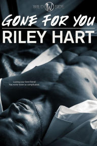 Title: Gone for You, Author: Riley Hart