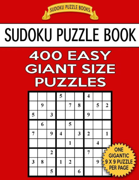 Sudoku Puzzle Book 400 EASY Giant Size Puzzles: One Gigantic Puzzle Per Letter Size Page