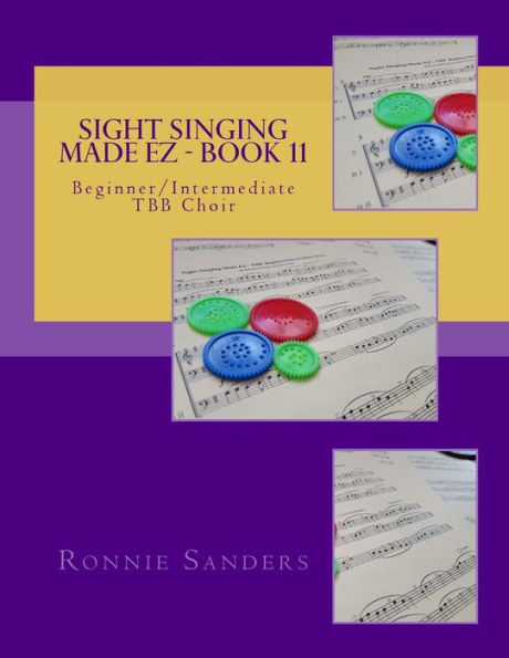 Sight Singing Made EZ Book 11: Beginner/Intermediate TBB Choir