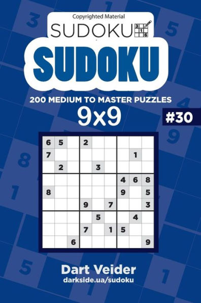 Sudoku - 200 Medium to Master Puzzles 9x9 (Volume 30)