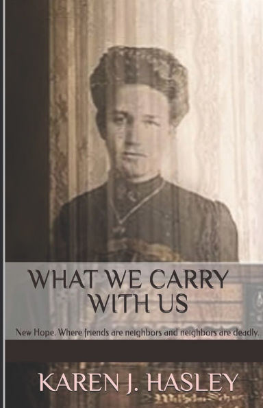 What We Carry With Us