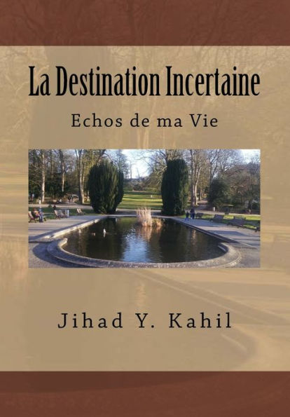 La Destination Incertaine: Echos de ma Vie
