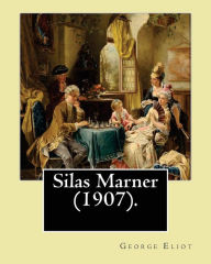 Title: Silas Marner (1907). By: George Eliot, illustrated By: Hugh Thomson (1 June 1860 - 7 May 1920) was an Irish Illustrator born at Coleraine near Derry.: Novel (World's classic's), Author: Hugh Thomson