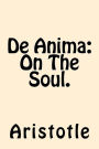 De Anima (On The Soul)