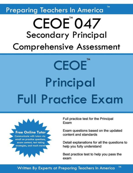 CEOE 047 Secondary Principal Comprehensive Assessment: CEOE 047 Principal Exam