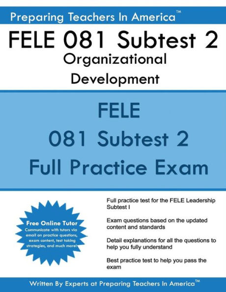 FELE 081 Subtest 2 Organizational Development: FELE - Florida Educational Leadership Examination