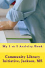 My 1 to 5 Activity Book