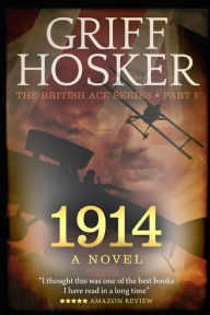 Title: 1914, Author: Griff Hosker