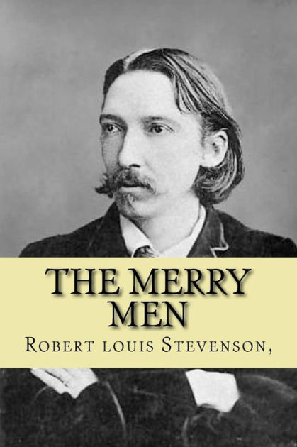 The Merry Men by Robert Louis Stevenson, Paperback | Barnes & Noble®