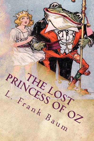 The Lost Princess of Oz: Illustrated