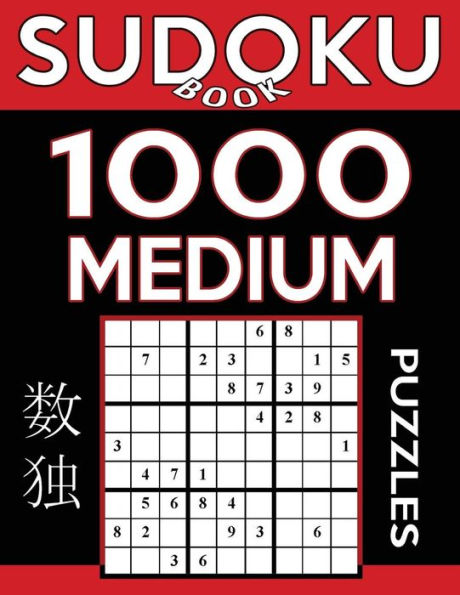 Sudoku Book 1,000 Medium Puzzles: Sudoku Puzzle Book With Only One Level of Difficulty