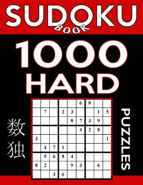 Sudoku Book 1,000 Hard Puzzles: Sudoku Puzzle Book With Only One Level of Difficulty