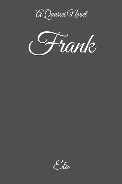 Frank: A Quartet Novel