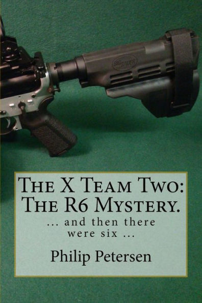 The X Team: The R6 Mystery.