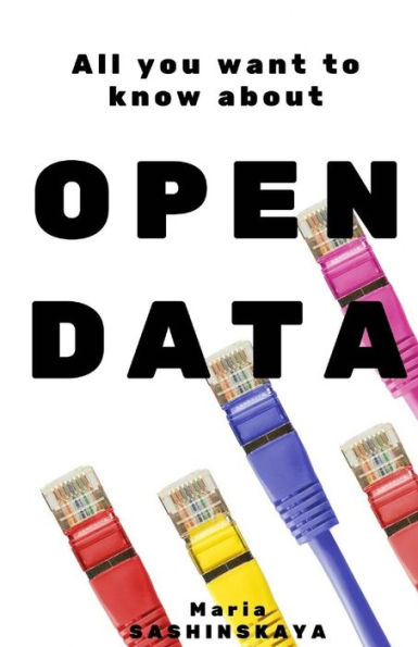 Open Data: All You Want To Know About Open Data