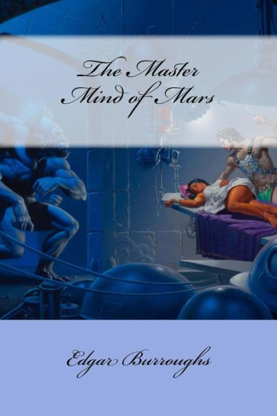 The Master Mind of Mars Edgar Rice Burroughs