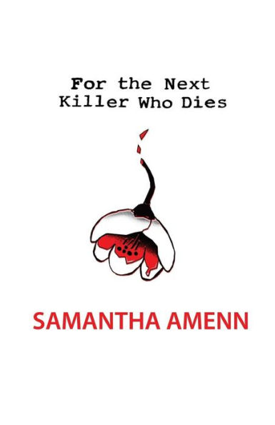 For the Next Killer Who Dies: First Three Chapters