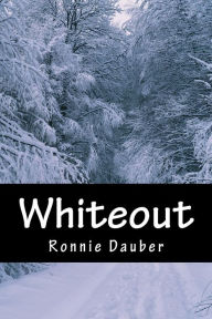 Title: Whiteout, Author: Ronnie Dauber