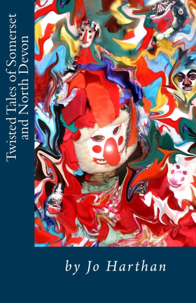 Twisted Tales of Somerset and North Devon: From Minehead to Culbone, Glenthorne, Lynmouth, Great Hangman, Appledore and Embury Beacon, and all the places in between.