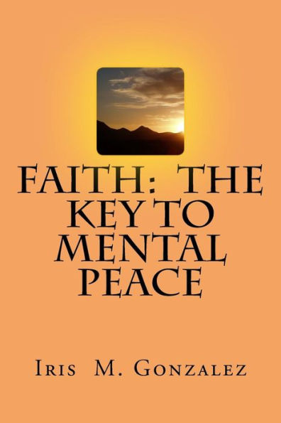 Faith: The Key to Mental Peace