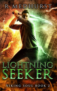 Title: Lightning Seeker, Author: Rachel Medhurst
