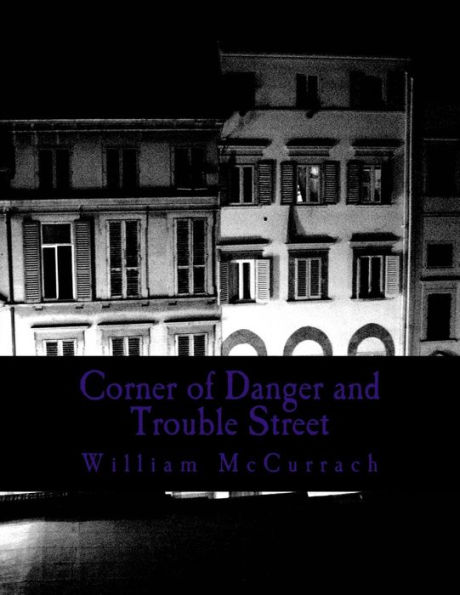 Corner of Danger and Trouble Street