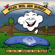 Title: Wolkie Woel Sien Homself, Author: Amanda Margaretha Du Plooy