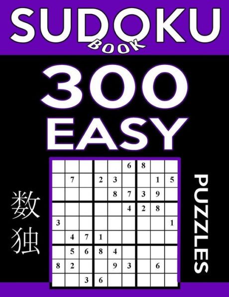 Sudoku Book Easy Puzzles: Sudoku Puzzle Book with Only One Level of Difficulty