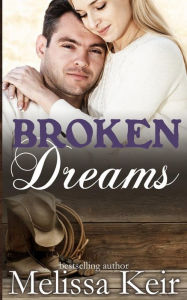 Title: Broken Dreams, Author: Melissa Keir