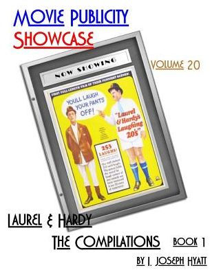 Movie Publicity Showcase Volume 20: Laurel and Hardy - The Compilations Book 1