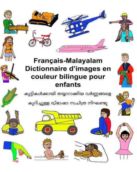 Français-Malayalam Dictionnaire d'images en couleur bilingue pour enfants