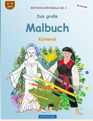 BROCKHAUSEN Malbuch Bd. 2 - Das große Malbuch: Karneval