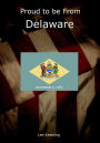 Proud to be From Delaware