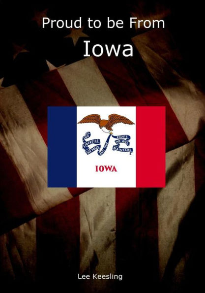 Proud to be From Iowa